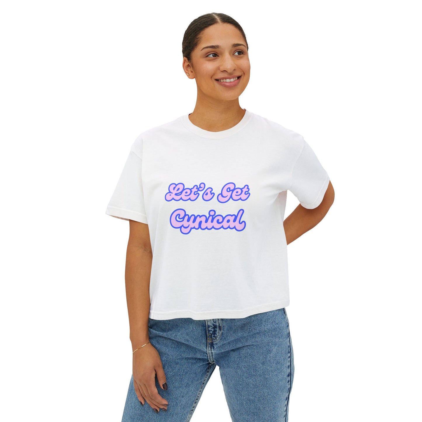 Let's Get Cynical Boxy Tee