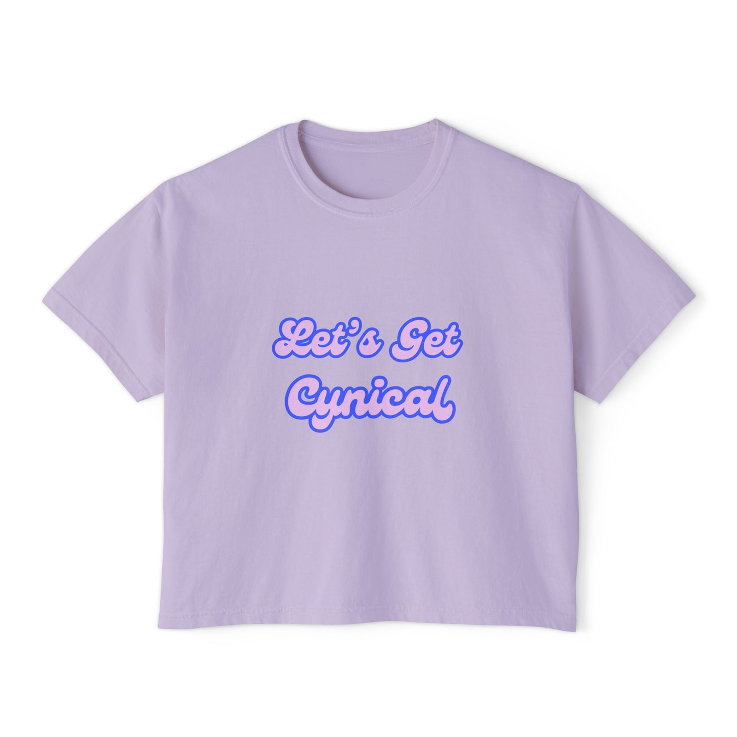 Let's Get Cynical Boxy Tee