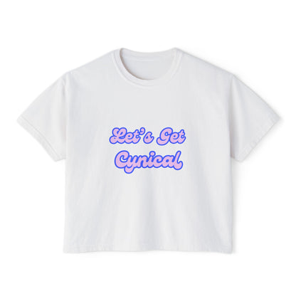 Let's Get Cynical Boxy Tee