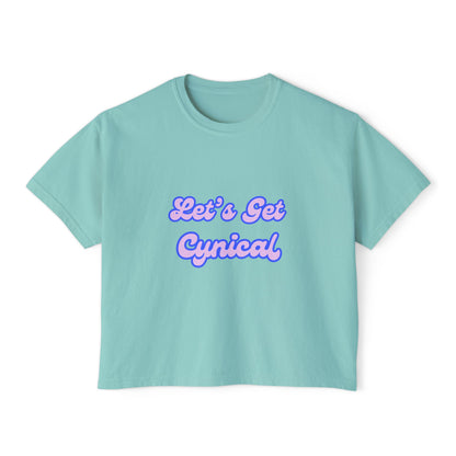 Let's Get Cynical Boxy Tee