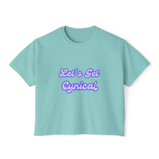 Let's Get Cynical Boxy Tee