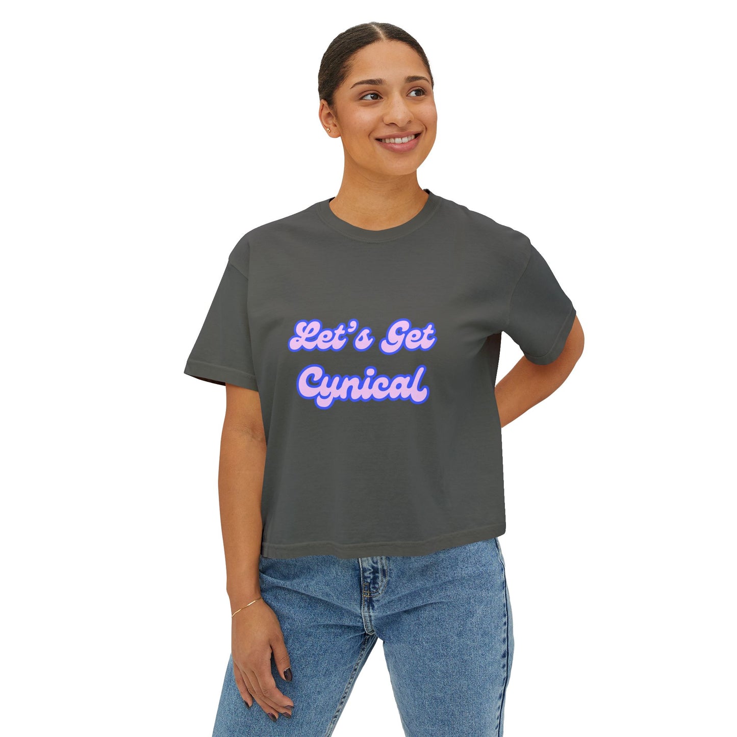 Let's Get Cynical Boxy Tee