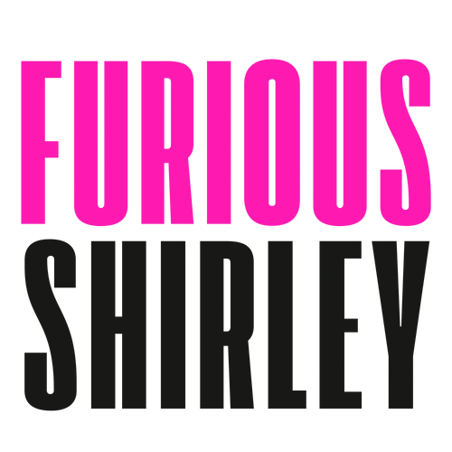 FURIOUS SHIRLEY