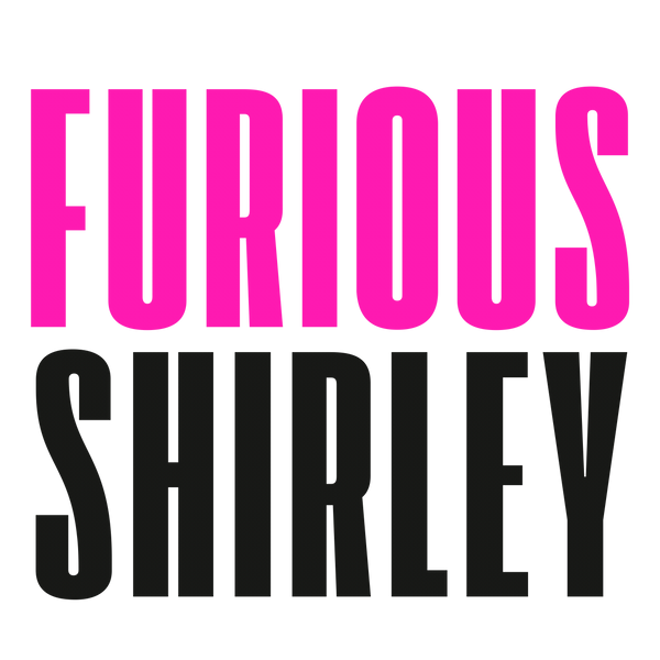 FURIOUS SHIRLEY